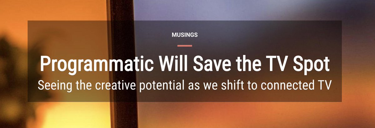 Thanks, <a href="/nudd/">Tim Nudd</a> and @MUSEbyclio!

Programmatic Will Save the TV Spot musebycl.io/musings/progra…

#programmatic #advertising #connectedtv