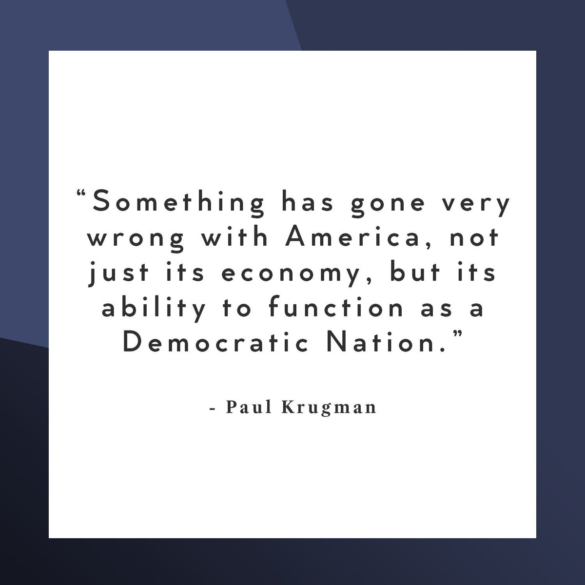 WernerNeffUSA's tweet photo. Said by a wise man, @PaulKrugman. #WeThePeople https://t.co/YLwsDhXdqG