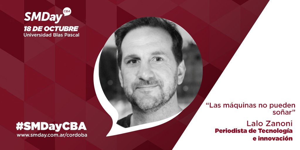"Las máquinas no pueden soñar" será la charla de <a href="/zanoni/">Lalo Zanoni</a> smday.com.ar/cordoba #SMDayCBA