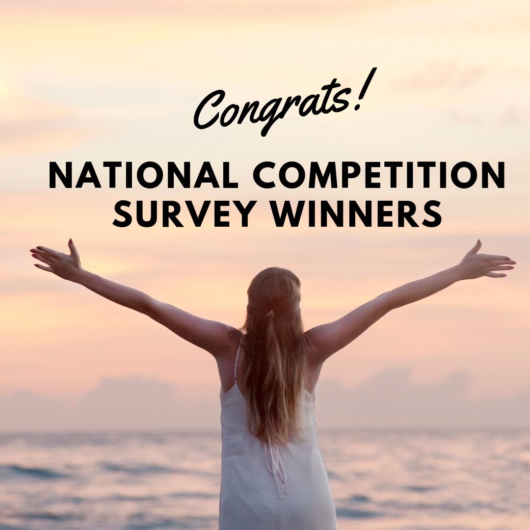 We have announced the winners of the National Competition Survey winner!

$100 Amazon Gift card
Sara Houston Loui Blaquière

$50 Amazon Gift card
Ahmad Charara Emily Allan

Congratulations to our winners. We also want to thank everyone for participating in our survey 🙌