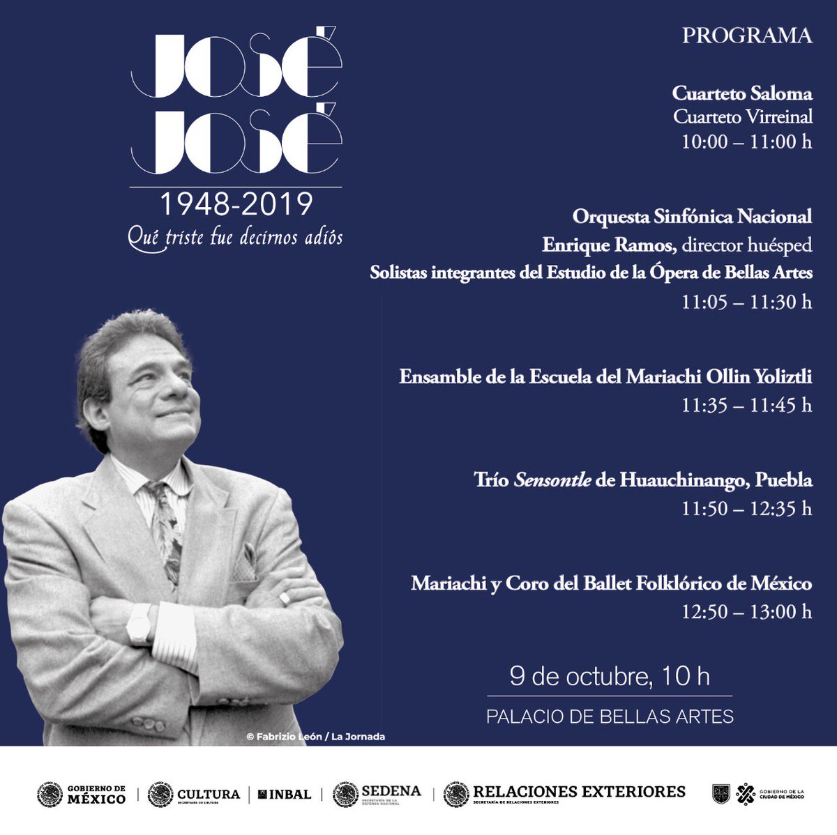 cultura_mx's tweet photo. 🎙️ Qué triste fue decirnos adiós, José José (1948-2019)

Miércoles 9 de octubre, 10 a 13 h

Palacio de Bellas Artes (@PalacioOficial) https://t.co/bDI2B1uv4e
