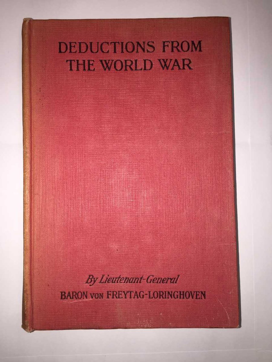 This originally 1916 (!) book by LtGen Baron Hugo von Freytag-Loringhoven, of the Kaiser's Army, on "Deductions from the World War" while the Great War was still raging is nothing short of fascinating. An example of war as learning exercise. Stark comparison to our last 20 years.