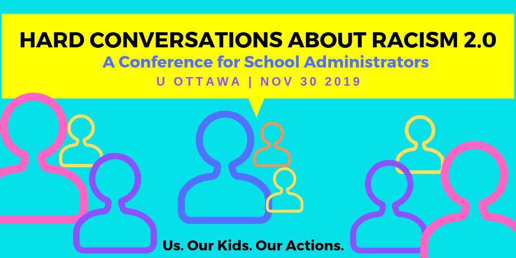 KristaMcNamara's tweet photo. Very proud to announce:

Hard Conversations About Racism 2.0: A Conference for School Administrators - Nov 30 at UOttawa

All school administrators are welcome! Please register at: https://t.co/Gye77fZjZv  
@parent_ocdsb @PrincipalWalker @kimelmer @dleafloor https://t.co/AMYxUWaFC1