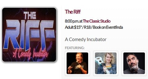 ClassicComedyNZ's tweet photo. The Riff kicks off this Friday with host Paul Douglas, @Rooesther &amp; @daihenwood. Limitied tickets so grab 'em quick @EventfindaNZ https://t.co/7h9zIeTgP3