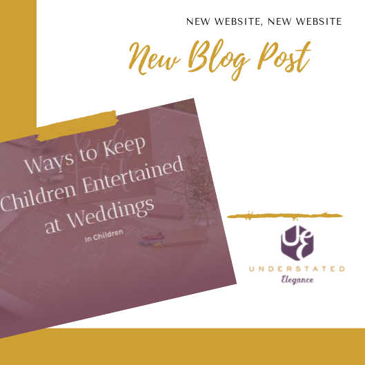 NEW WEBSITE! NEW BLOG POST! buff.ly/2MhyCg8 Ways to Keep Children Entertained at Weddings