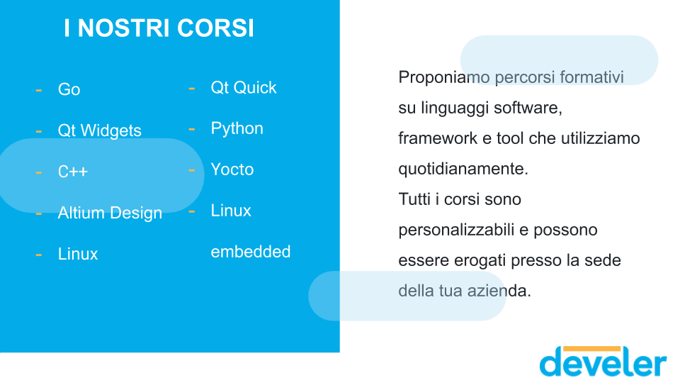 develer's tweet photo. Aumenta le tue competenze con i nostri corsi per piccoli team aziendali, tenuti esclusivamente da professionisti della programmazione riconosciuti a livello internazionale.
#linux #python #cpp #Qt #yocto #QtWidgets #QtQuick #AltiumDesign #Go #Golang https://t.co/BgZOPpTCez https://t.co/vxmOJwjRqu