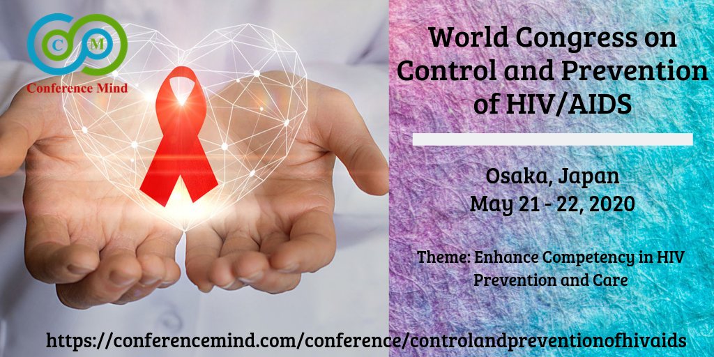 HIVAIDS2020's tweet photo. #Conference_Mind is glad to organize “World Congress on Control and Prevention of HIV/AIDS” in #Osaka, #Japan during #May 21-22, 2020 with the theme “Enhance Competency in #HIV_Prevention and #Care” https://t.co/iHJCfcaBmP