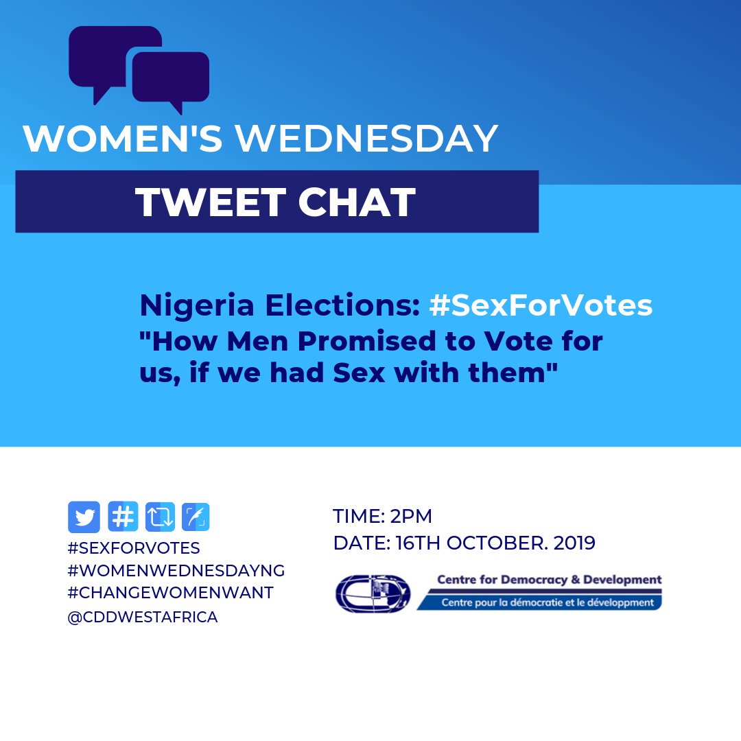 CDDWestAfrica's tweet photo. Less than an hour away from our special edition of #WomenWednesdayNg. "Nigeria Elections: #SexForVotes". Join the conversation by 2pm, tweet your comments or questions with #SexForVotes, tag @CDDWestAfrica and help share... https://t.co/NDy52RzmKl