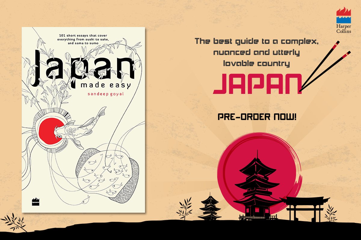 HarperCollinsIN's tweet photo. More and more Indian tourists are visiting Japan. If you're planning to travel too, given that Olympics 2020 is on the horizon, #JapanMadeEasy by @_SandeepGoyal_ will help you understand the complexities and finer nuances of Japanese life. Pre-order now: https://t.co/GzYBXqtBsz https://t.co/7m8TI0tX6p