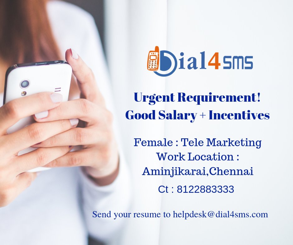 Dial4sms's tweet photo. Urgent Requirement for Tele Marketing!

Female Candidates only
Good Salary + Incentive
Day shift
Interested Candidate Send your resume to helpdesk@dial4sms.com
Contact : 8122883333

#freshers #telecalling #femalecandidates
#aminjikarai #jobseeker #dayshift #telemarketing https://t.co/YTL0Om7Dtj