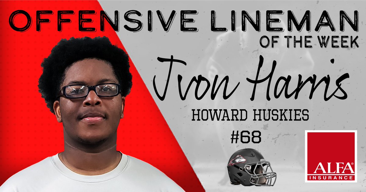 Here is the <a href="/Alfa_Insurance/">Alfa Insurance</a>  Offensive Lineman of the Week.  It's <a href="/jvon07517570/">jvon</a> aka Jvon Harris from <a href="/HowardHuskyFB/">HowardHusky Football</a>