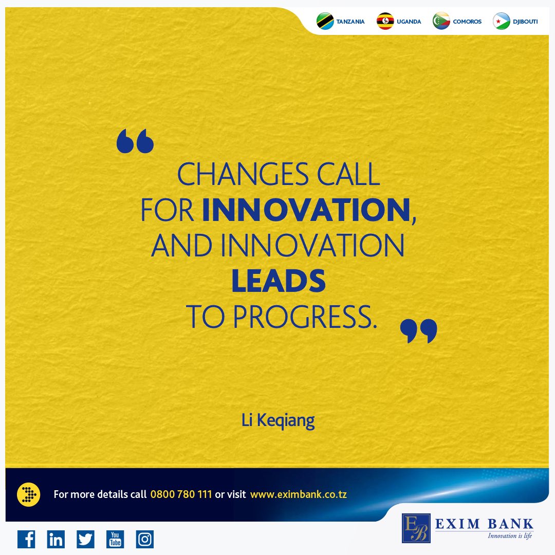 And that’s why at Exim; Innovation is Life.

#EximbankTz
#InnovationIsLife