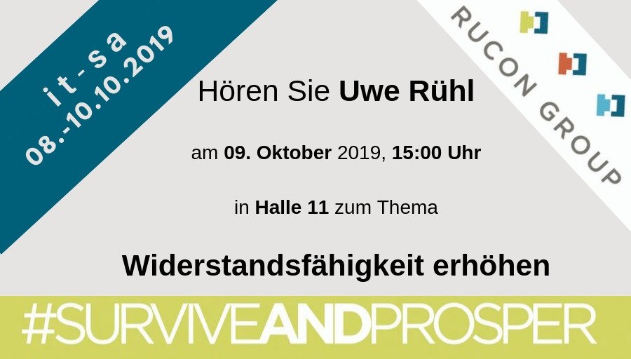RUCONGruppe's tweet photo. it-sa ∙∙∙ 15:00 Uhr ∙∙∙ Halle 11 ∙∙∙ Uwe Rühl ∙∙∙ Widerstandsfähigkeit erhöhen
#surviveandprosper #rucon_group #it_sa https://t.co/eHmhexaOZR