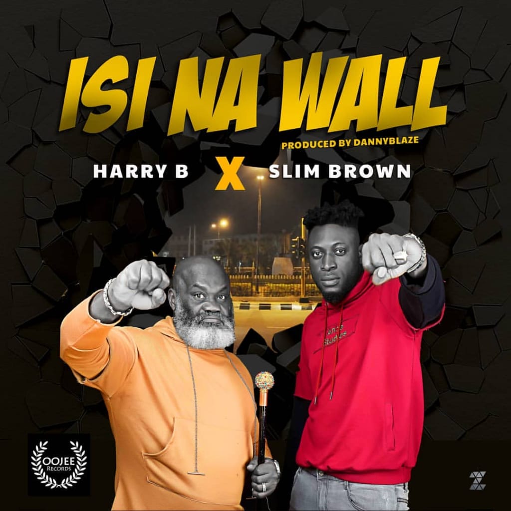 iamslimbrown's tweet photo. Another banger is coming. Slim Brown x Harry B @Harrybanyanwu 
ISI NA WALL 🔥🔥 out on Friday, please retweet 🙏 https://t.co/bB4O3M2Mvl