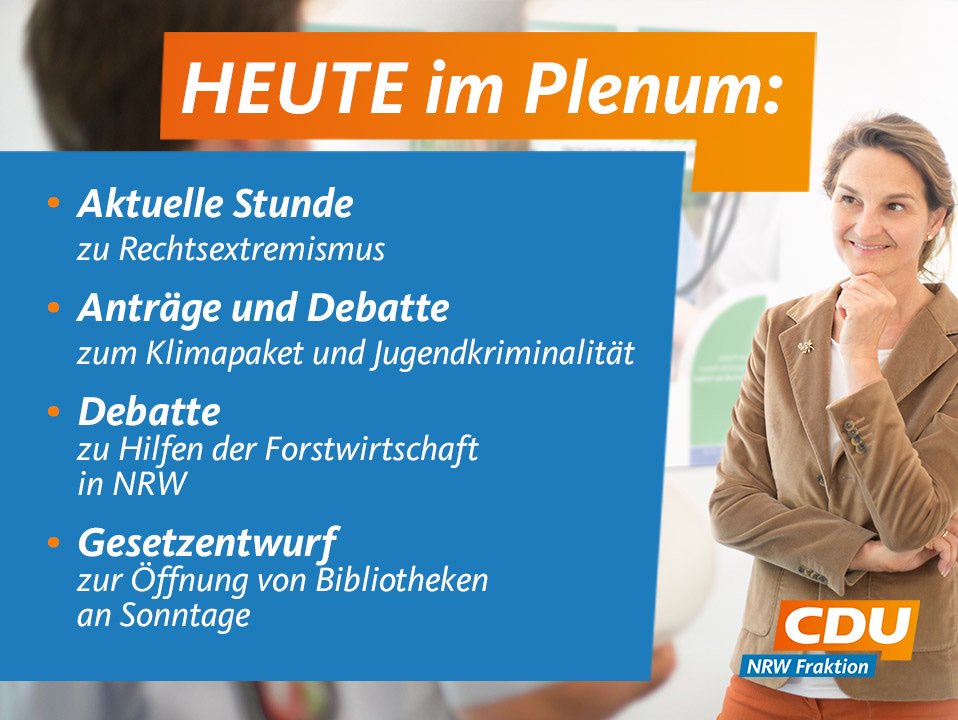 PatriciaPeill's tweet photo. Heute im Plenum: 1. Aktuelle Stunde zu #Rechtsextremismus 2. Anträge und Debatte zum #Klimapaket und #Jugendkriminalität 3. Debatte zu Hilfen der #Forstwirtschaft in #NRW 4. Gesetzentwurf zur Öffnung von #Bibliotheken an Sonntagen. #heuteimplenum #mitpeill #cdunrw https://t.co/SXcNxpMyMY