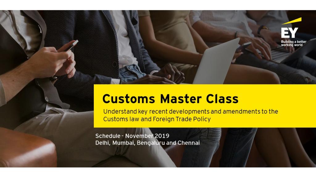 EY_India's tweet photo. Register for our upcoming Customs Masterclass across Delhi, Mumbai, Chennai and Bengaluru to gain insights into customs trade compliance laws, along with relevant practical insights. Interested participants can send their interests to Stuti.Sood@in.ey.com #EYLearning #EYFAAS https://t.co/cwxbOj2cpW