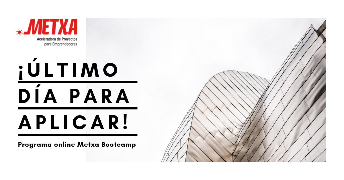 Metxa_Emprende's tweet photo. 🔜 ¡Último día para inscribirse al programa online #MetxaBootcamp para #emprendedores y#startups
Inscríbete en ➡️ https://t.co/5ZMrmGV5X4 https://t.co/vC0QVYZqr1