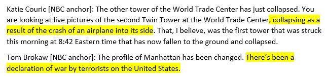 NBC simplified everything for us @ 1028 ET as Katie Couric reports WTC1 "collapsing as a result of the crash of an airplane into its side" & Tom Brokaw declares "There’s been a declaration of war by terrorists on the US" - a line he repeats many times33/