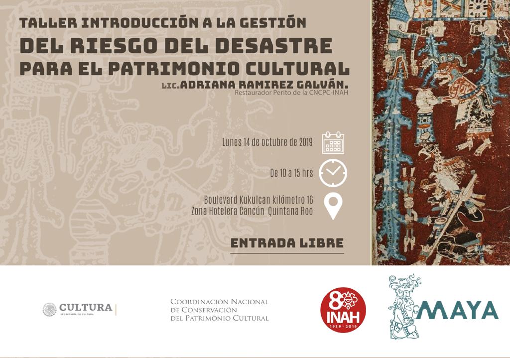 museomayacun's tweet photo. El #MuseoMayadeCancun te invita al taller de Introducción a la Gestión del Riesgo del Desastre para el Patrimonio Cultural que se llevará a cabo el lunes 14 de octubre de 10 a 15 hrs. Entrada gratuita. https://t.co/Ix2mEXoQrE