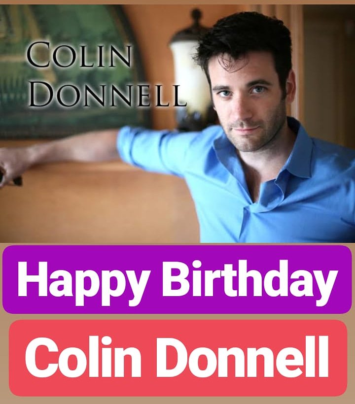 HAPPY BIRTHDAY 
Colin Donnell 