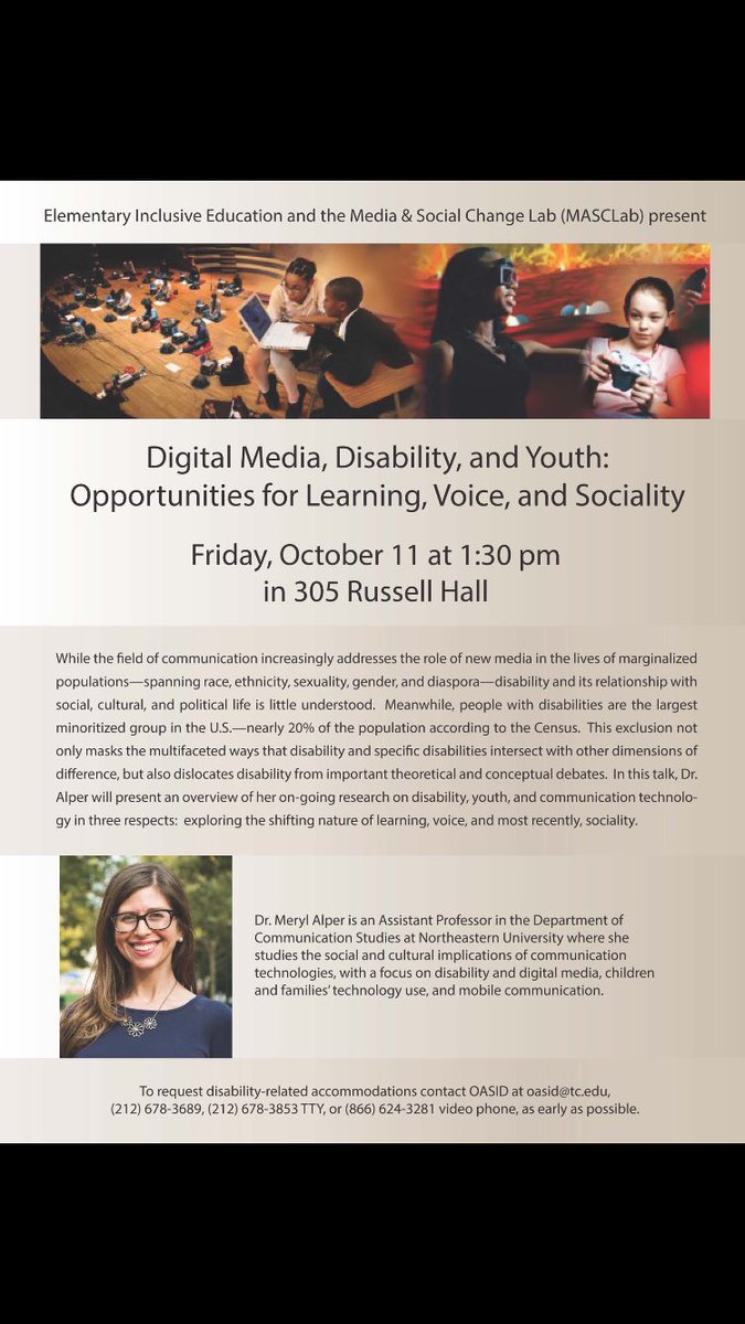 MASCLab's tweet photo. This Friday @ @teacherscollege, Elementary Inclusive Education & #MASCLab present Digital Media, Disability, and Youth: Opportunities for Learning, Voice, and Sociality! Details below for more information
⬇️⬇️⬇️
#teacherscollege #voices #digital #media #youth https://t.co/x1bKfRA2eu