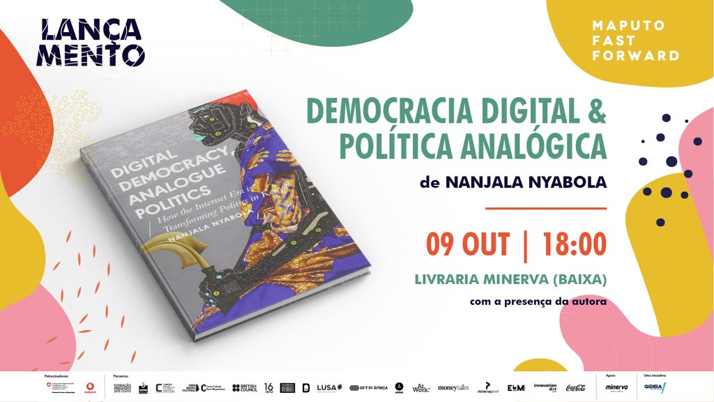 mptfastforward's tweet photo. O nosso encontro para hoje está agendado para ás 18h, na Livraria Minerva.
O lançamento do livro “Democracia Digital & Política Analógica” da Nanjala Nyabola (@Nanjala1), com a presença da autora.
Até logo
#mff2019 #maputofastforward https://t.co/VUnq9biwG2