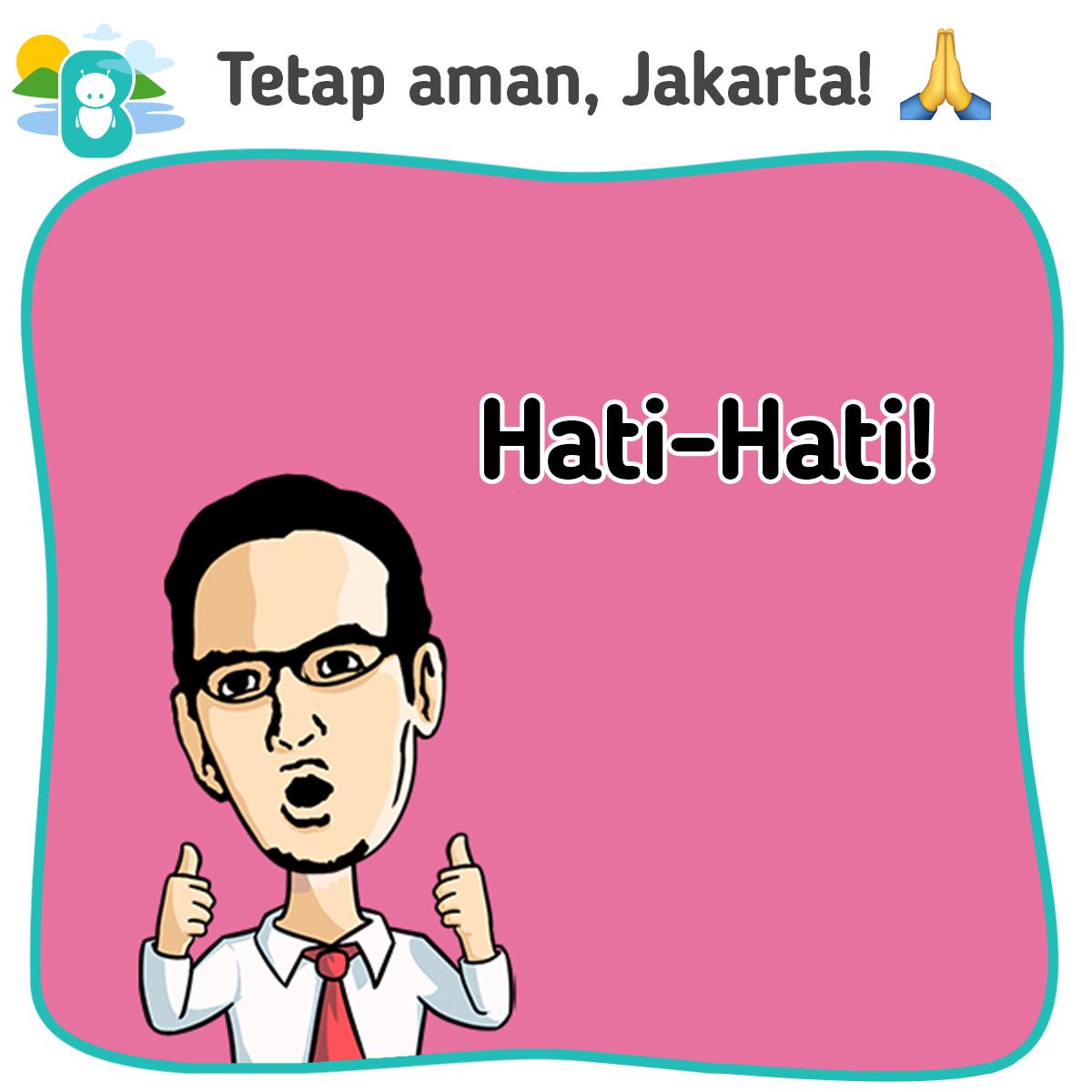 BobbleIndonesia's tweet photo. Stay safe, Jakarta! 🙏🏻 https://t.co/v83Hk2SqLF