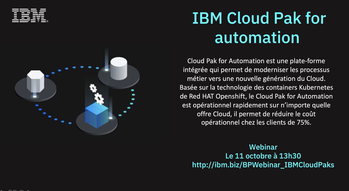 [Webinar Partenaires 11/10 à 13h30] : Cloud Pak for automation couvre l’ensemble des besoins : La capture, la GED , la gestion de règles et des processus et en liaison avec un contexte de RPA. Inscrivez-vous !   #IBM #CloudPak