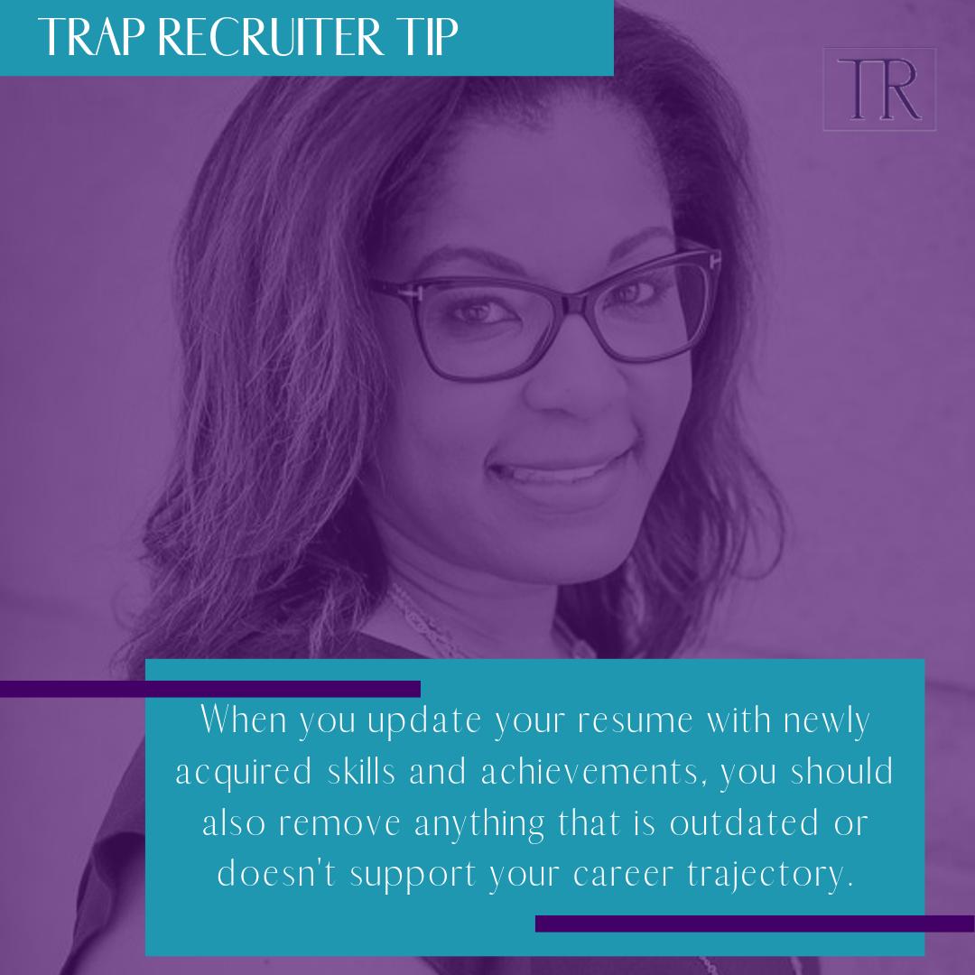 #TrapRecruiterTip: When you update your #resume with newly acquired #skills and# achievements, you should also remove anything that is outdated or doesn't support your #career trajectory.

#TrapRecruiter #WednesdayWisdom #ResumeTip #CareerAdvice #CareerCoach #JobSearch #Resumes