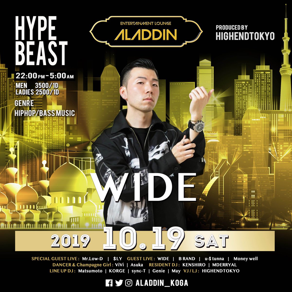 ALADDIN_KOGA's tweet photo. 来週はALADDIN大人気HIPHOP PARTY🔥

10/19(土)HYPEBEAST

SPECIAL GUEST LIVE
Mr.Low-D @MrLowD 
$LY @SLY_BLACKEYE 

GUEST LIVE
WIDE
B RAND
u-$tunna
Money Well

DANCER &amp; Champagne Girl
ViVi
Asuka

 VIP、ゲストご予約はDMまで📱

#古河新名所 #古河アラジン #古河ALAD https://t.co/KgDXN1vQbk