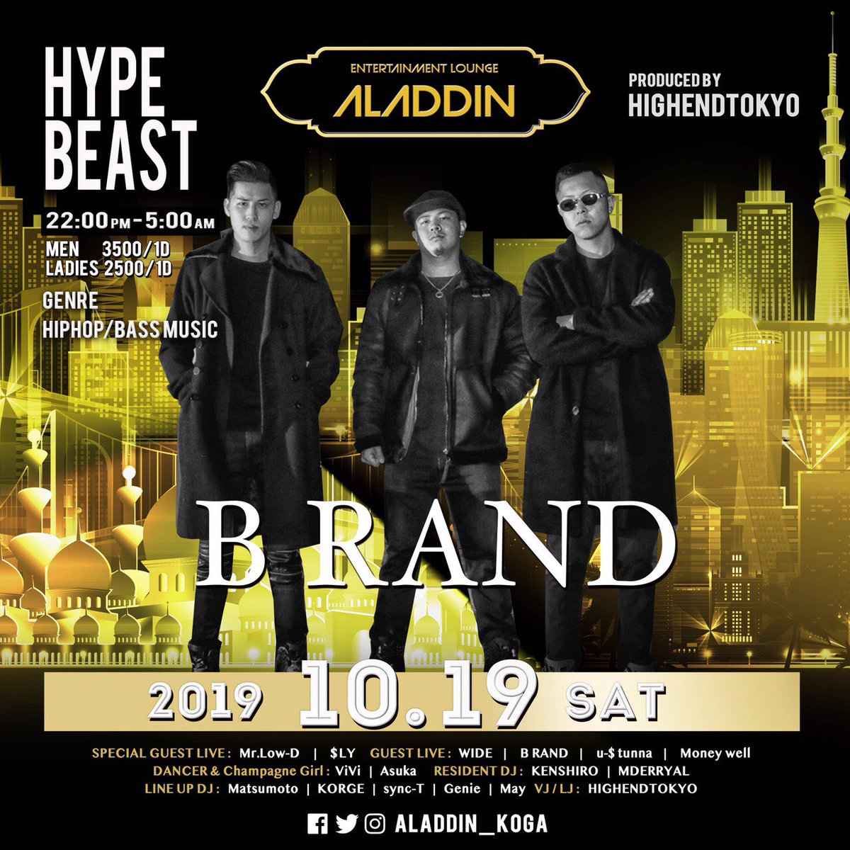 ALADDIN_KOGA's tweet photo. 来週はALADDIN大人気HIPHOP PARTY🔥

10/19(土)HYPEBEAST

SPECIAL GUEST LIVE
Mr.Low-D @MrLowD 
$LY @SLY_BLACKEYE 

GUEST LIVE
WIDE
B RAND
u-$tunna
Money Well

DANCER &amp; Champagne Girl
ViVi
Asuka

 VIP、ゲストご予約はDMまで📱

#古河新名所 #古河アラジン #古河ALAD https://t.co/KgDXN1vQbk