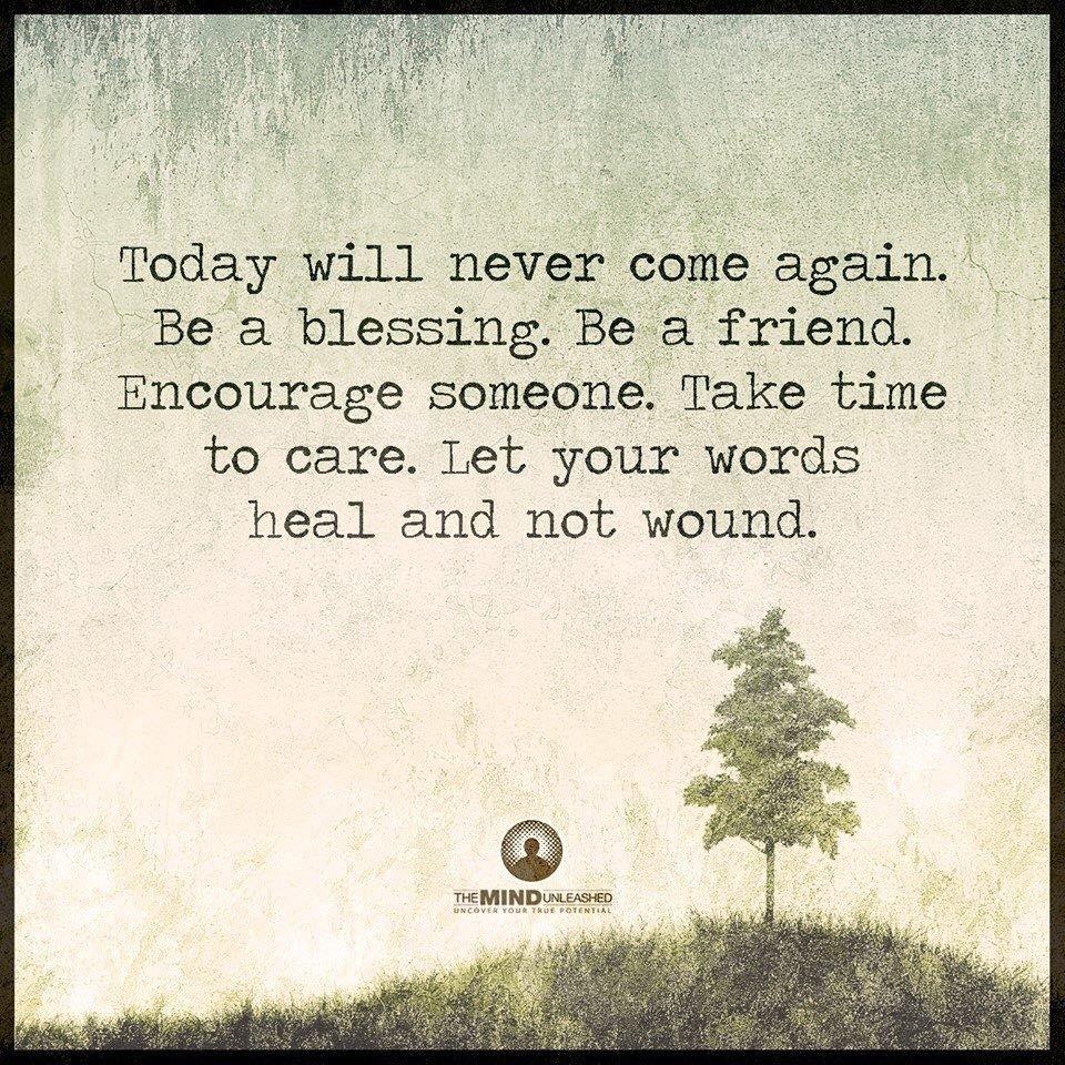 Take time to encourage others. Take time to care.