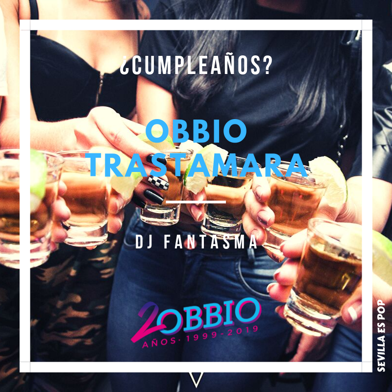 ¿Fin de semana?
¿Cumpleaños?
¿Cervezas?
¿Música?
¿Copas?

OBBIO TRASTAMARA

#80s #90s #Pop #Rock #Indie #Petardeo #Divas

Sala OBBIO, Sevilla
C/ Trastamara 29
Viernes y sábados de 23:00 a madrugada.
Entrada LIBRE.

Residente <a href="/DjFantasmaSVQ/">DJ FANTASMA</a>