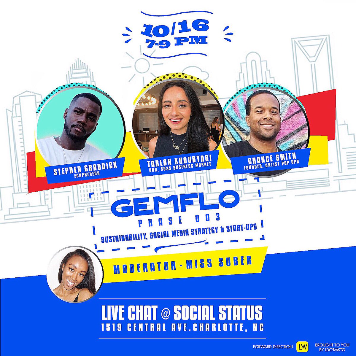 FrwardDirection's tweet image. one week away 10/16 at Social Status Gem Flo phase 003 powered by moderated by @misssuber &amp;amp; powered by yours truly #ForwardDirection LINK IN BIO #Charlotte cc: @queencitynerve @pitkin_ryan