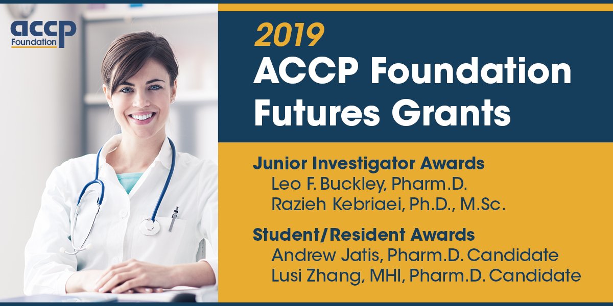 ACCP's tweet photo. The ACCP Foundation congratulates the 2019 Futures Grants program awardees! All award recipients will be recognized during the Awards and Recognition Ceremony on Sunday, October 27, during the upcoming ACCP Annual Meeting in New York. https://t.co/7F0nG8aTeN #ACCPAM #ACCP40 https://t.co/VYuwgGRwb1