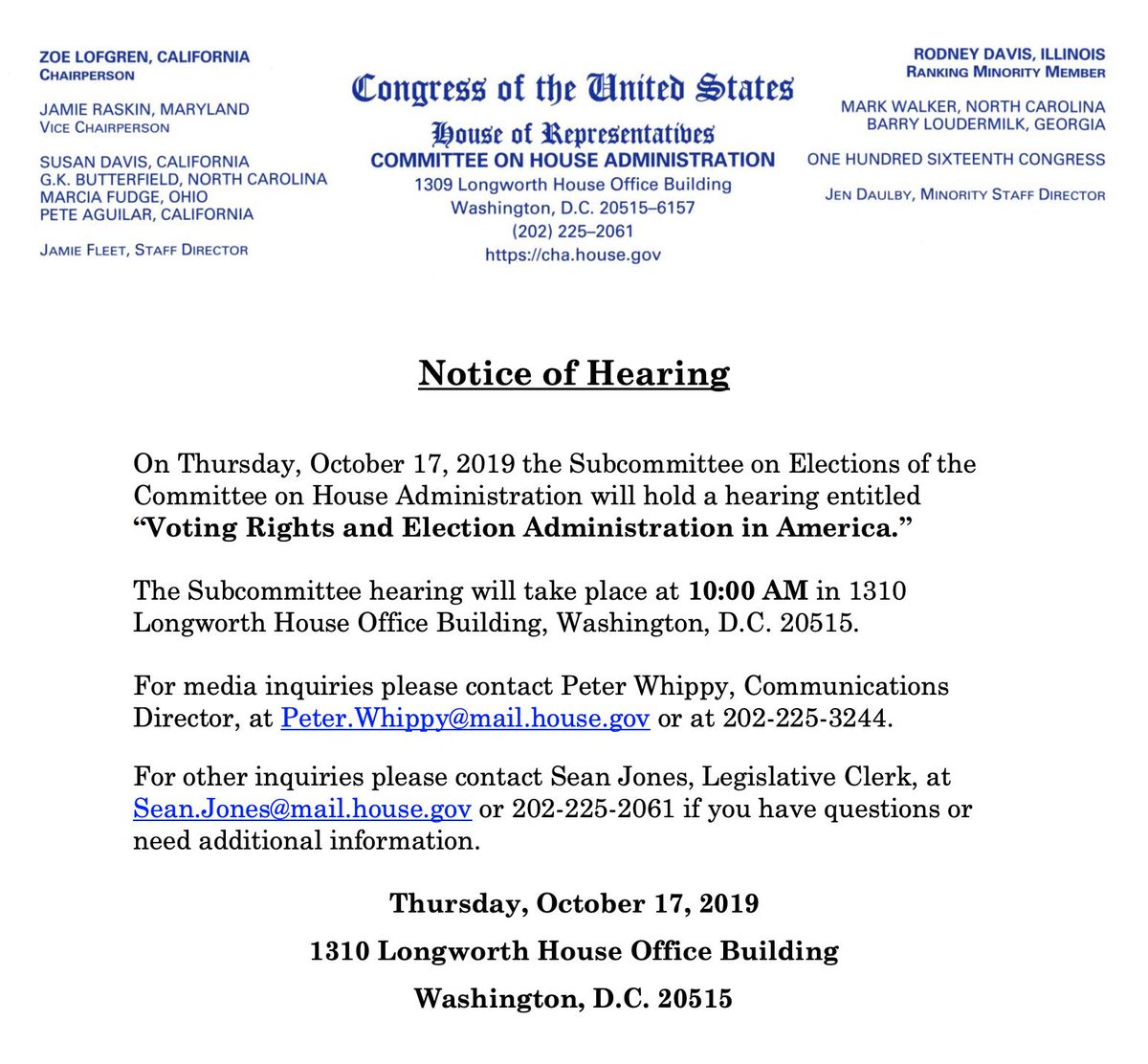 Hearing announcement reads: On Thursday, October 17, 2019 the Subcommittee on Elections of the Committee on House Administration will hold a hearing entitled “Voting Rights and Election Administration in America.” The Subcommittee hearing will take place at 10:00 AM in 1310 Longworth House Office Building, Washington, D.C. 20515. Thursday, October 17, 2019, 1310 Longworth House Office Building, Washington, D.C. 20515