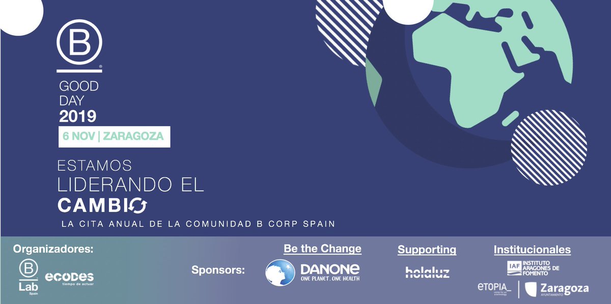 BCorpSpain's tweet photo. En el entorno incierto que rodea las empresas, la necesidad de innovación y cambio son retos comunes. ¿Cuál es el papel de la empresa del s.XXI? El 06/11 te invitamos a ZGZ al #BGoodDay:la cita anual de #BCorp en España🔝.Toda la información en nuestra web:https://t.co/KWcy6nlmVQ https://t.co/JtxxNUbthu