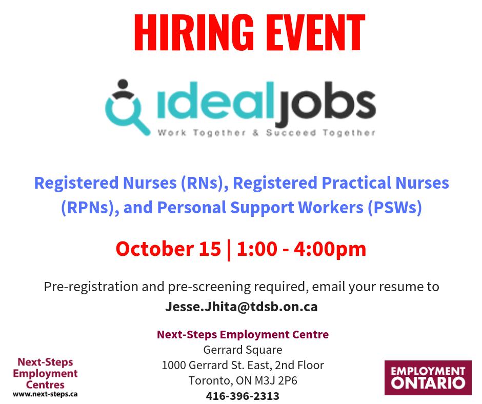 NextStepsEC's tweet image. #HiringEvent: Ideal Jobs is seeking candidates for **RN, RPN &amp;amp; PSW positions** - Oct 15 at NSEC #Riverdale @GerrardSquare 416-396-2313 ow.ly/jadW30pBJCZ #freeservices #jobsearch #wecanhelp