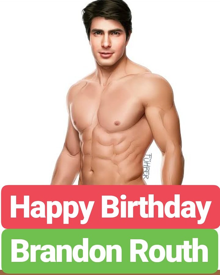 HAPPY BIRTHDAY 
Brandon Routh   