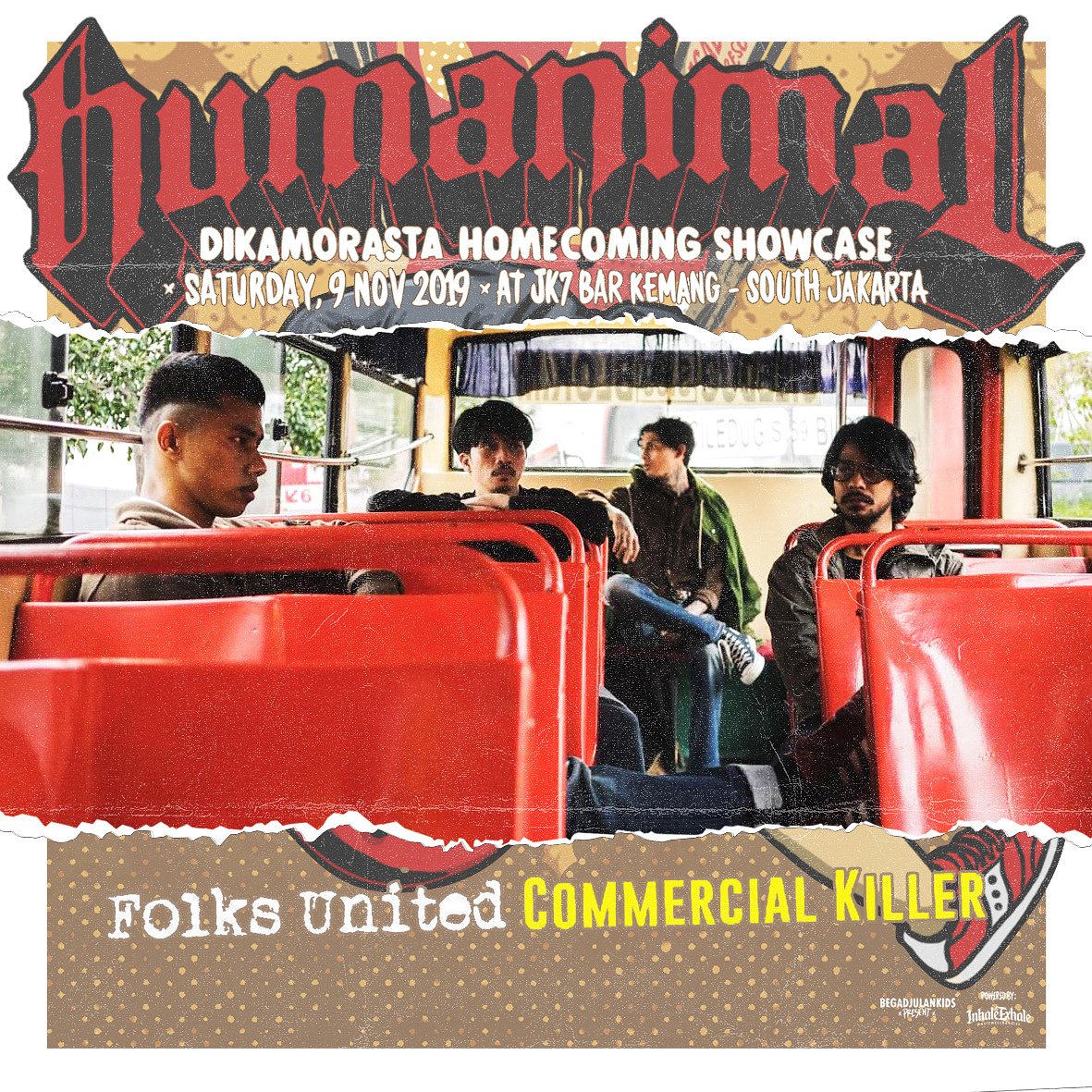 ((( LINE UP ALERT )))

HUMANIMAL
DIKA MORASTA HOMECOMING
INTIMATE SHOW
SATURDAY, 9 NOVEMBER 2019
AT JK7 BAR - KEMANG, SOUTH JAKARTA

<a href="/FolksUnited/">Commercial Killer</a>