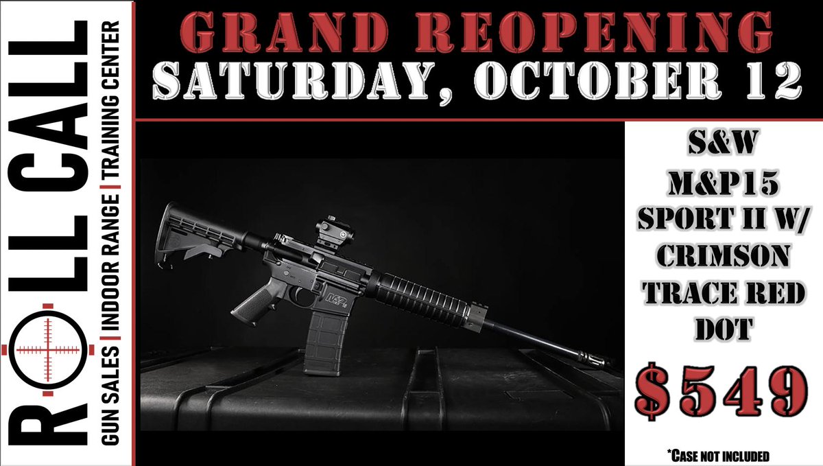 RollCall_911's tweet photo. Join us this Saturday for our Grand Reopening and pick up a new Smith &amp; Wesson M&amp;P15 Sport II w/ Crimson Trace Red Dot Optic!
Check out the event details here:
https://t.co/Jhd819yAj2
#RollCall #WeBuyGuns #GrandReopening https://t.co/YjHI3iEW6y