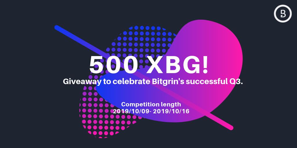 BitgrinBase's tweet photo. Itβs been a good Q3, letβs make Q4 even better.
To celebrate @BitGrin successful Q3, we are doing a 500 XBG giveaway to 5 lucky participants!
Completeππ:
1. Like + RT + Tag 5 Friends
2. Follow @BitgrinBase
3. Follow @bitgrinx
$XBG #bitgrin #mimblewimble https://t.co/kNiBregN8U