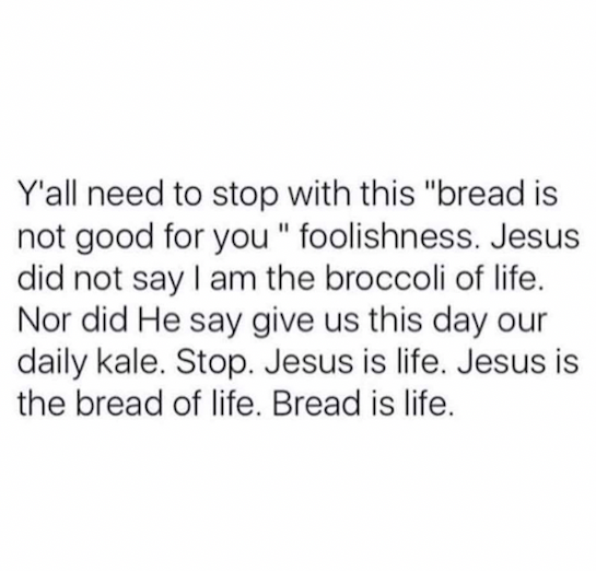 Cause' carbs are life. 🍞🙌 #breadislife #carbsarelife #jesusislife #fitspo #fitfunnies #fitness