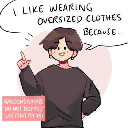 jungkook's reason(s) for wearing oversized clothes

#btsfanart #BTS #JUNGKOOK @BTS_twt 