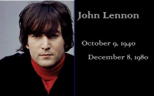 Happy birthday John Lennon. We miss you dearly.    