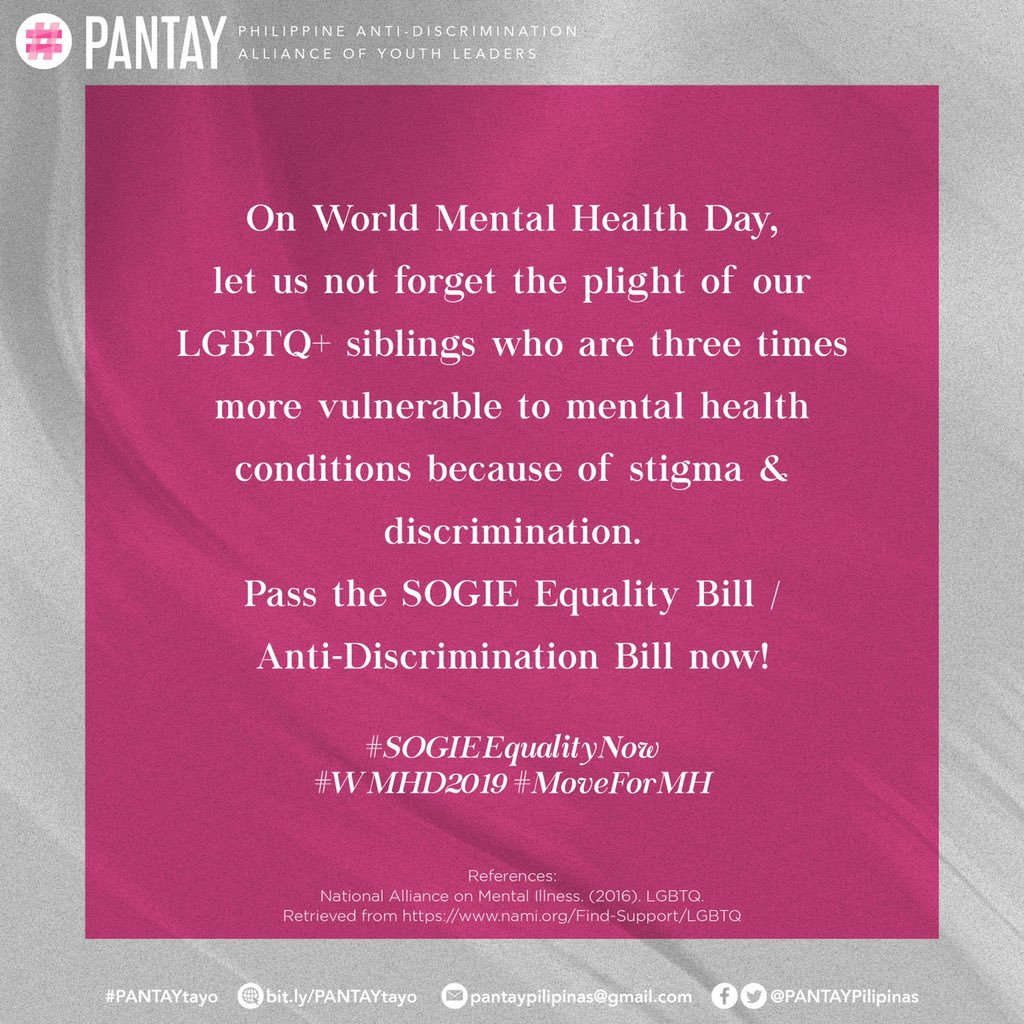 PANTAYtayo's tweet image. On World Mental Health Day, let us not forget the plight of our LGBTQ+ siblings who are three times more vulnerable to mental health conditions because of stigma &amp;amp; discrimination.
 
Pass the SOGIE Equality Bill now! 🌈💚

#WMHD2019 #MoveForMH
#SOGIEEqualityNow