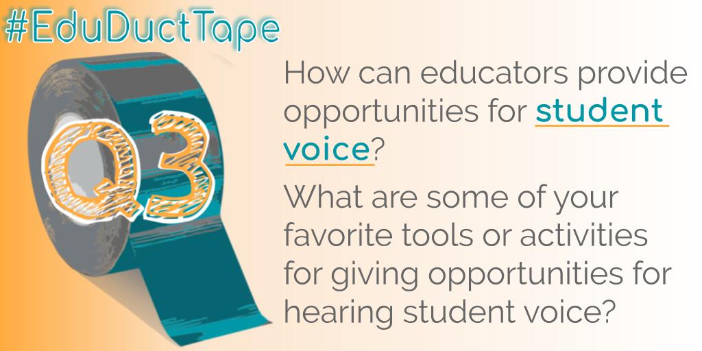 JakeMillerEdu's tweet photo. Q3. How can educators provide opportunities for student voice?  What are some of your favorite tools or activities for giving opportunities for hearing student voice?

#EduDuctTape https://t.co/M34UGKZvBZ