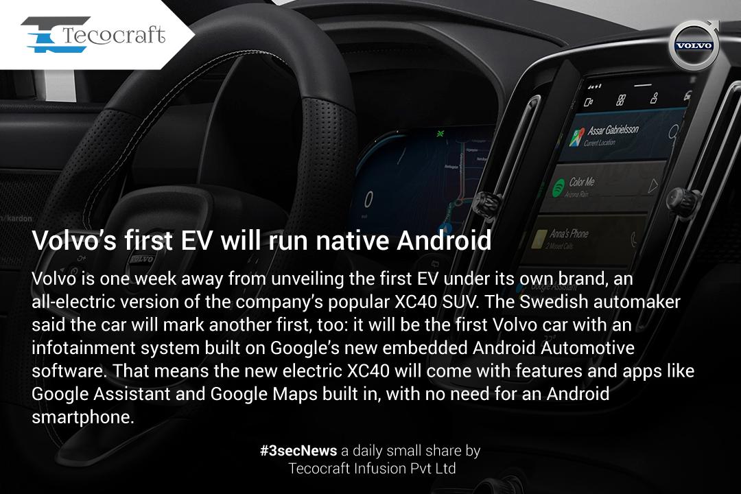 Tecocraft's tweet image. #VolvoEV #XC40SUV #nativeandroid #Volvo #car #googleassistant #googlemaps #smartphone #android #androiddevelopment #technology #3secNews #tecocraft