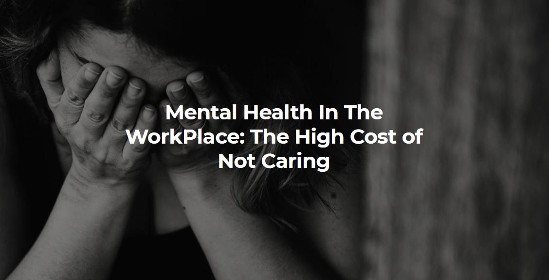 Mental health issues have a significant impact on employee well-being &amp; are a major cause of long-term absence from work. Desirée Silverstone highlights the high costs of not caring about your employees here: bit.ly/2MrVysa

#workplacewellbeing #WorldMentalHealthDay2019
