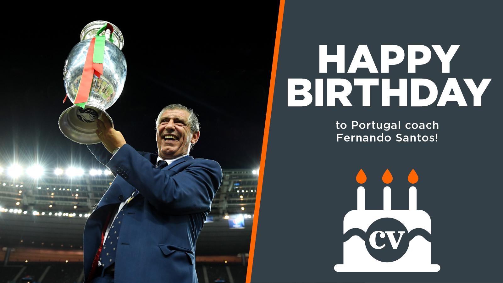   Happy birthday to Portugal coach Fernando Santos! 